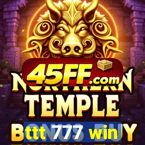 ttt 777 win